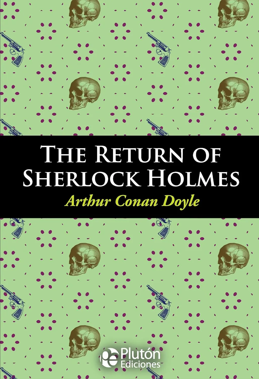 The Return of Sherlock Holmes (Spanish Edition) Pocket Book  Unabridged, May 15, 2018